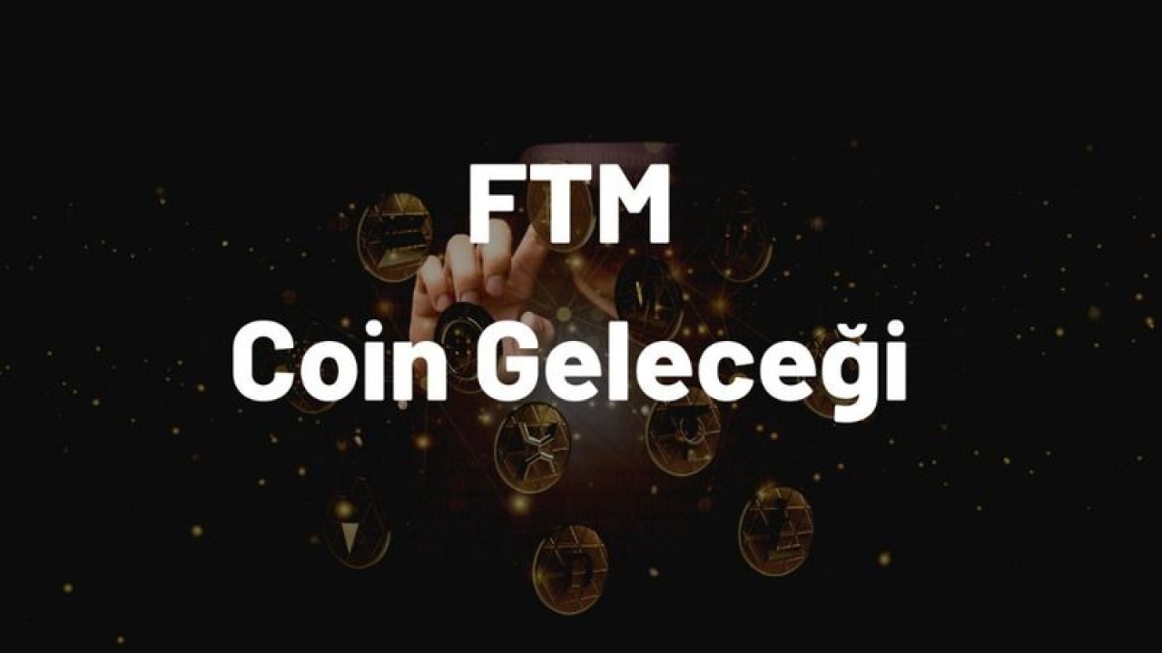 FTM Coin Geleceği - Fantom Coin Yorum