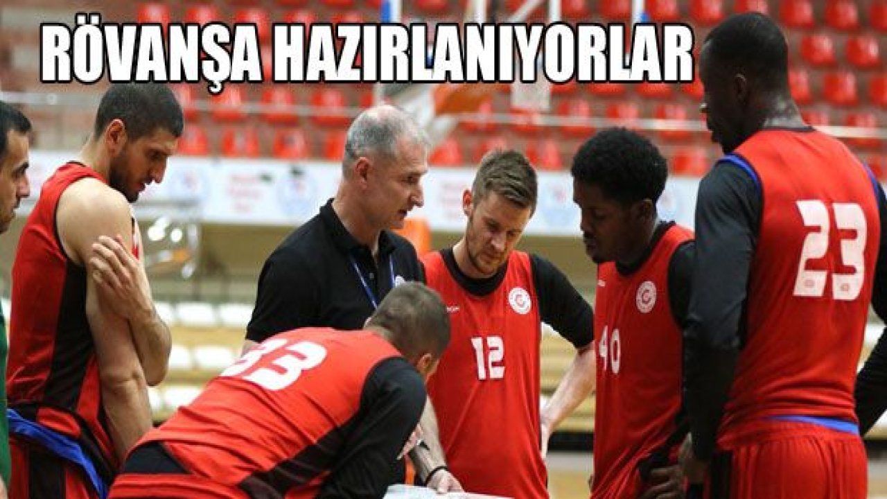 Basketçiler rövanşa hazırlanıyor