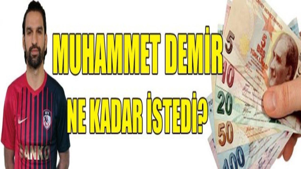 Muhammet 3 milyon TL istedi