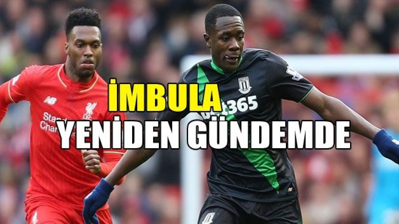 Giannelli Imbula YENİDEN GÜNDEMDE