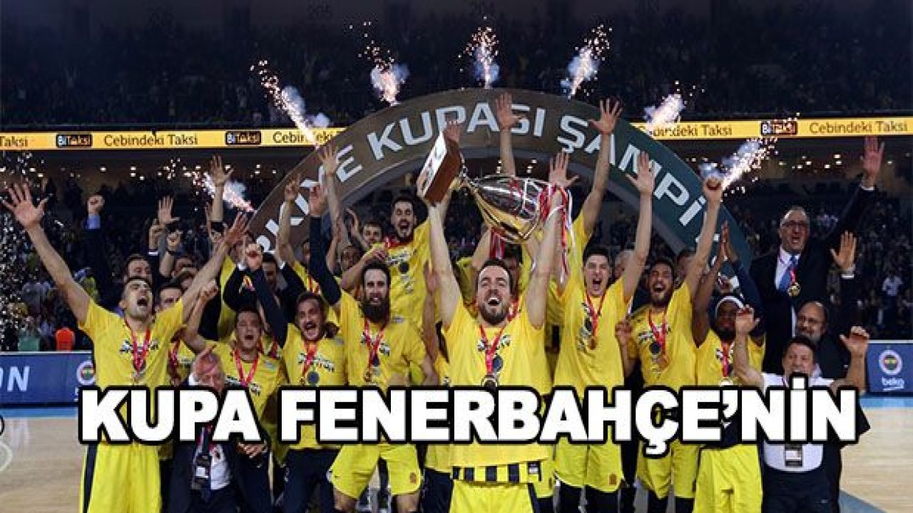 Türkiye Kupası şampiyonu Fenerbahçe Beko!