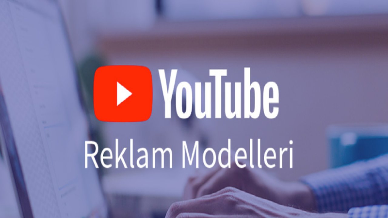 Youtube Reklam Verme Hizmeti