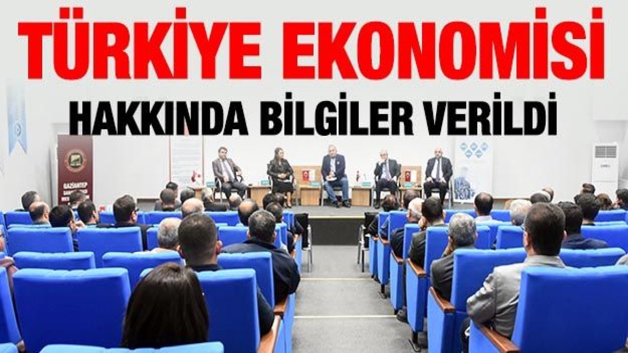 "GAZİANTEP EKONOMİ, DIŞ TİCARET VE YATIRIM BULUŞMASI PİYASALARDA 2020 BEKLENTİLERİ" PANELİ