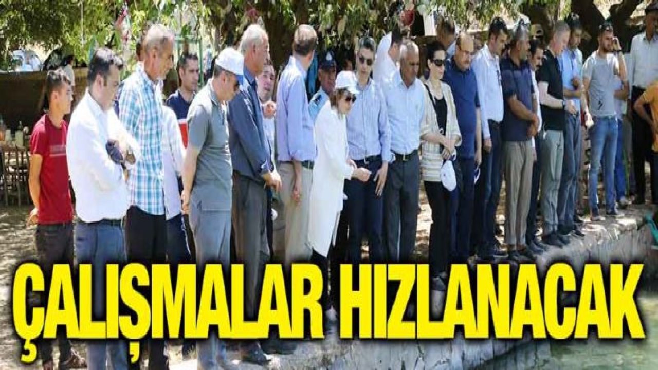 BAŞKAN ŞAHİN, AŞAĞI FIRAT HAVZASI'NI İNCELEDİ