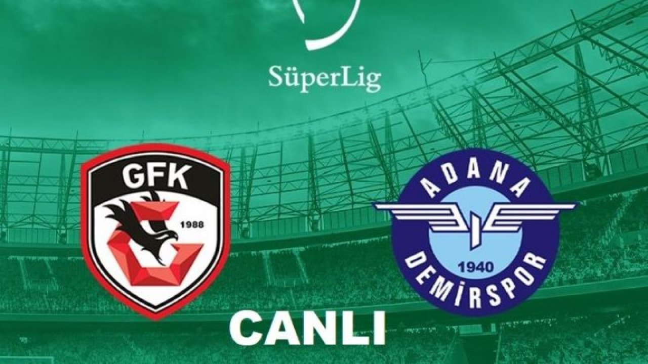 Canlı İzle: Gaziantep FK 1 - 1  Adana Demirspor... Gaziantep FK 0 -  0 ADANA DEMİRSPOR... CANLI MAÇ İZLE SÜPER LİG