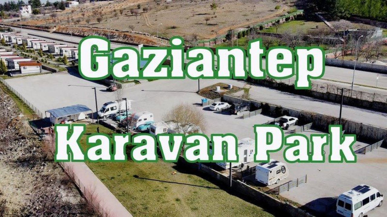 Gaziantep KARAVAN tatilcilerine hazır...Gaziantep'te kamp ve karavan tutkunları fuarda buluşuyor