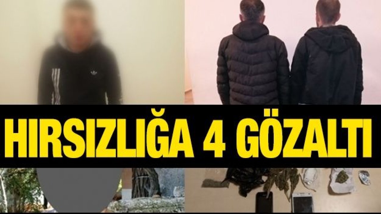 Gaziantep'te hırsızlığa 4 gözaltı