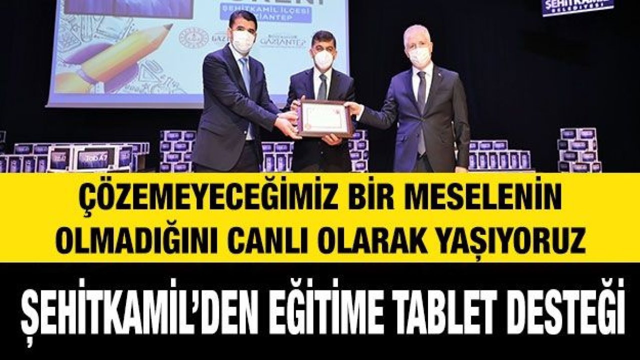 Şehitkamil’den Eğitime Tablet Desteği