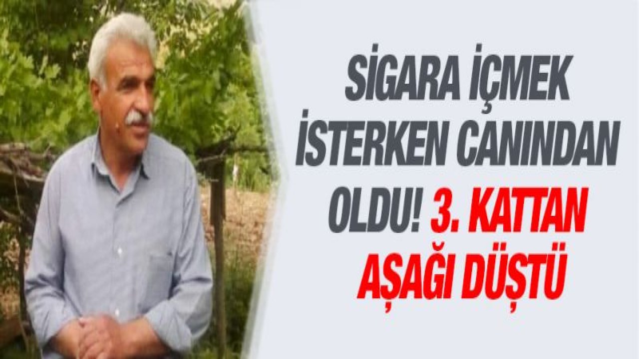 3. kattan aşağıya düştü! Sigara içmek istedi...