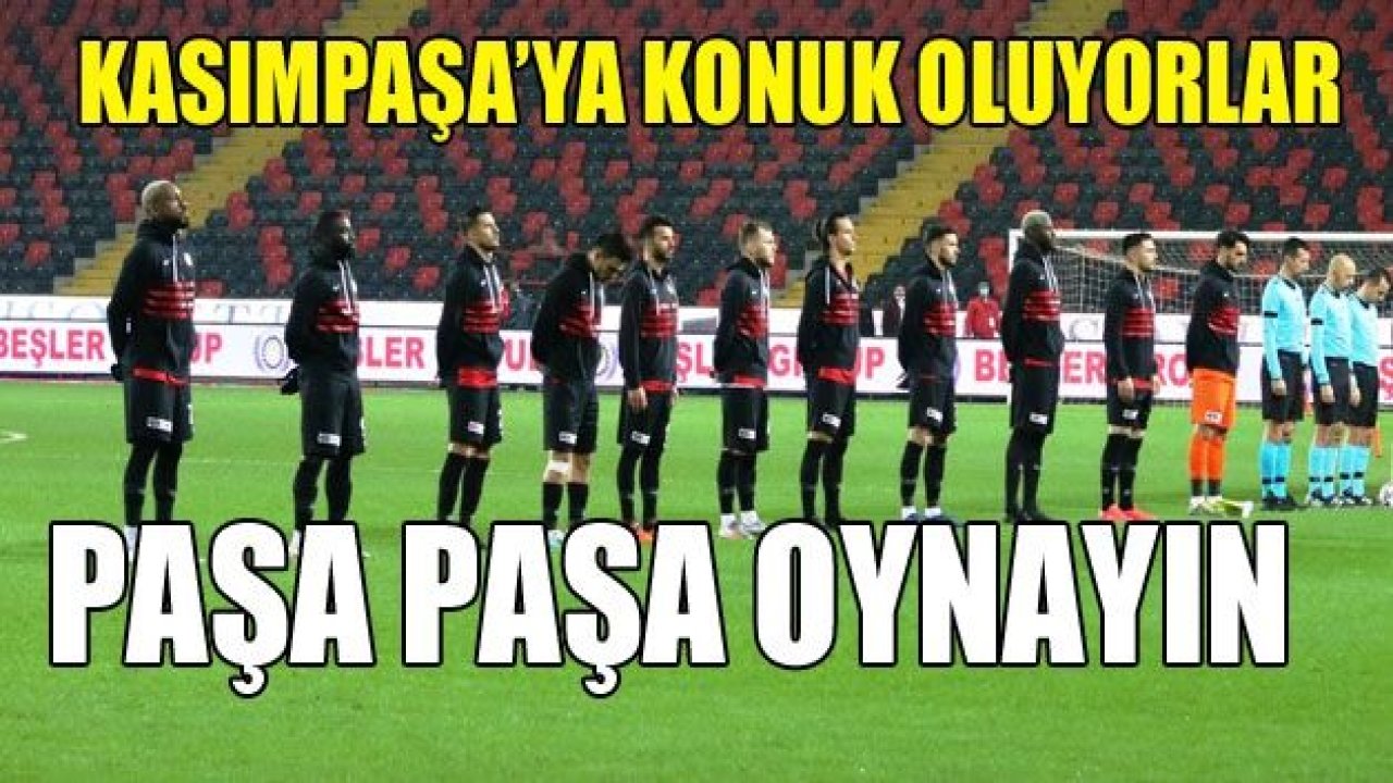 PAŞA PAŞA OYNAYIN!