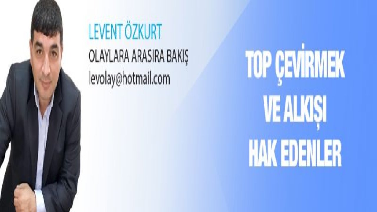 Top çevirmek ve alkışı hak edenler