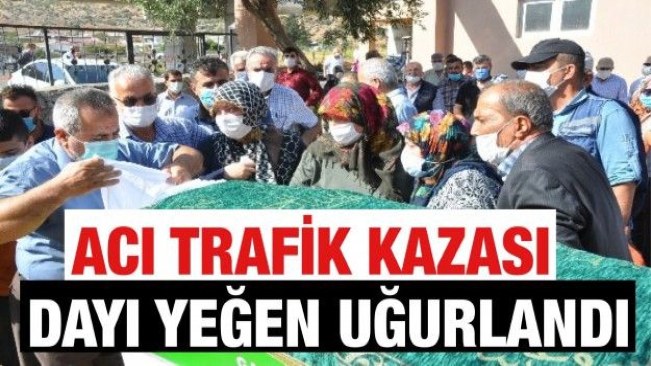 Tren kazasında ölen dayı yeğen toprağa verildi