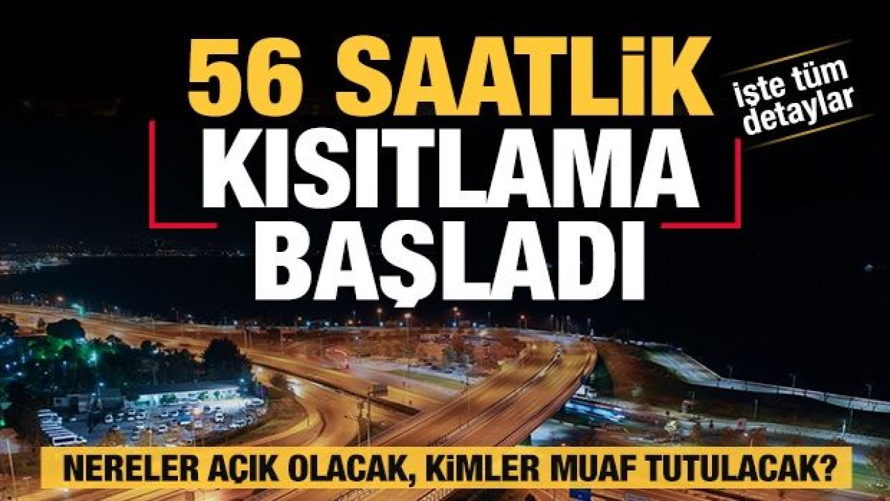 Saat 21.00 itibarıyla başladı! İşte hafta sonu sokağa çıkma kısıtlamasının detayları