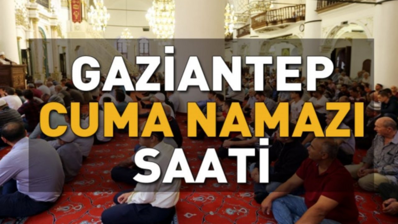 16 Aralık 2022 CUMA HUTBESİ Diyanet yayımladı! "Çocuk: Rabbimizin Kıymetli Emaneti"... Gaziantep'te Cuma Namazı Saat Kaçta?