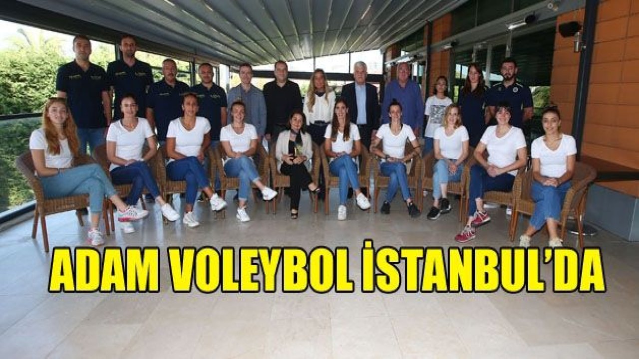 Adam Voleybol, İstanbul’a gitti