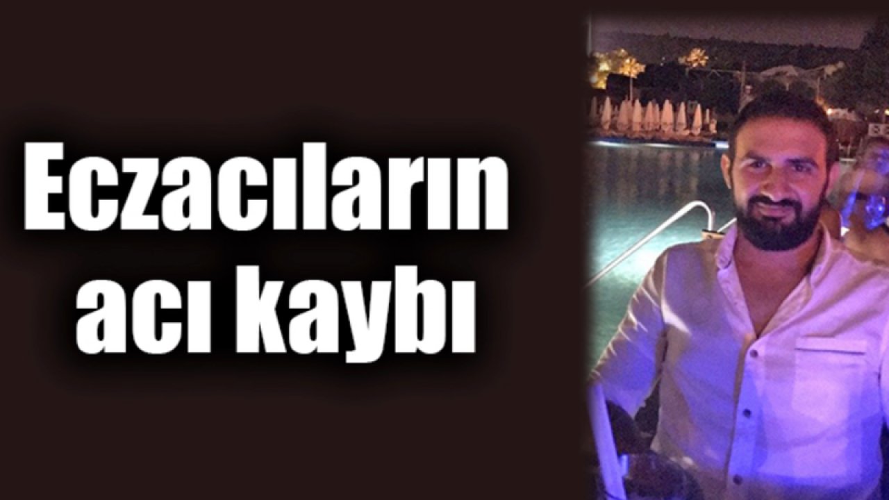 Gaziantep'te Eczacıların yasa boğan kaybı