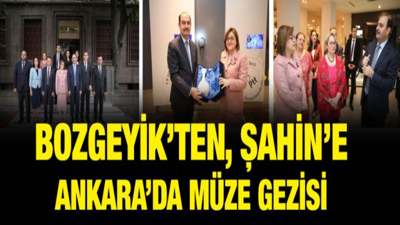 PTT Yönetim Kurulu Başkanı ve Genel Müdürü Bozgeyik'ten, Fatma Şahin'e müze gezisi