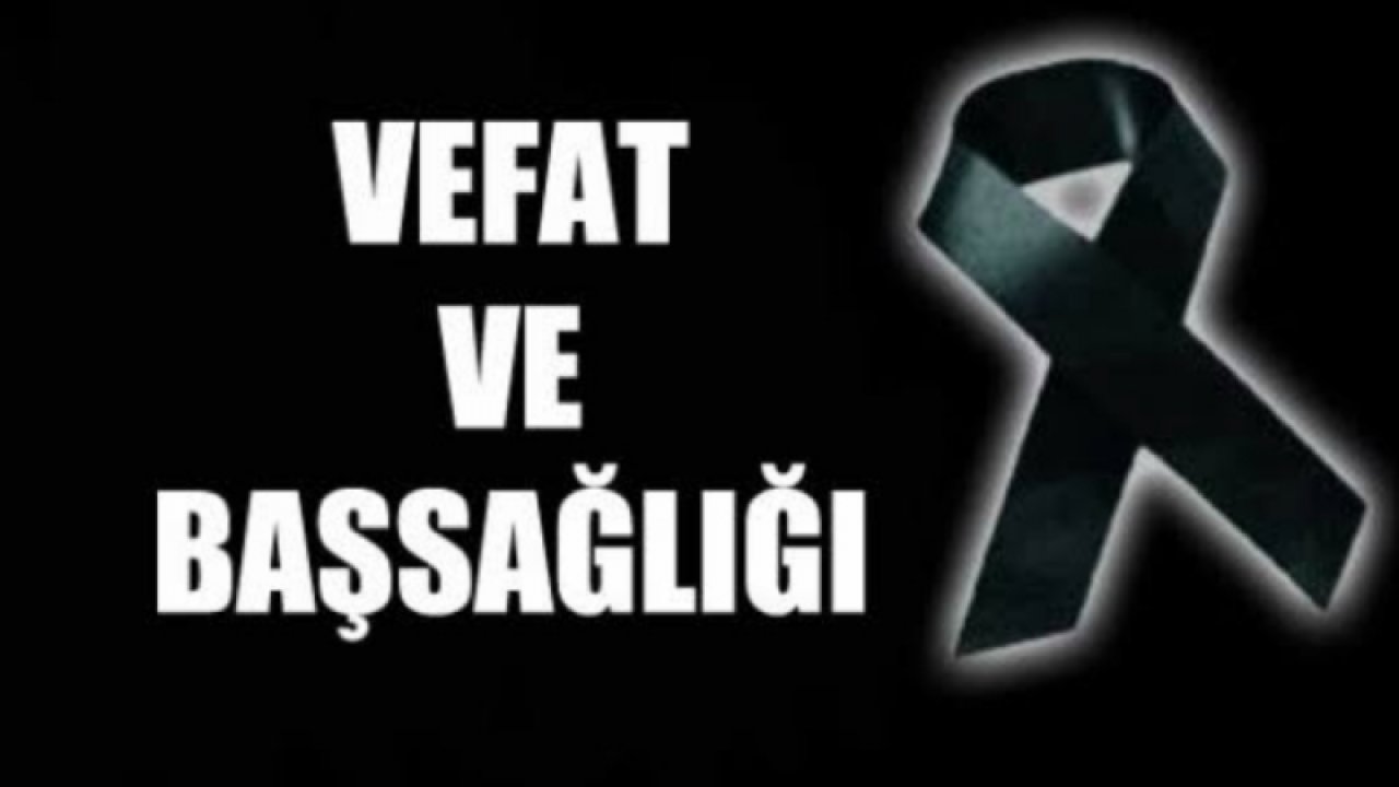 Gaziantepli hangi işadamının abisi vefat etti?