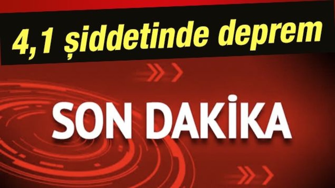 #Elazığ'da 4,1 büyüklüğünde deprem...