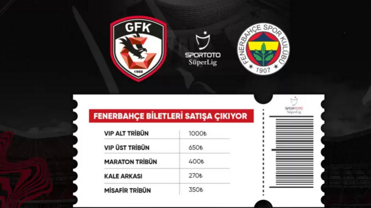 Gaziantep Fk - Fenerbahçe maçı biletleri satışta... İşte Bilet Fiyatları