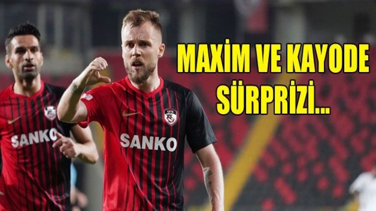 GAZİANTEP FK'DA SÜRPRİZ...