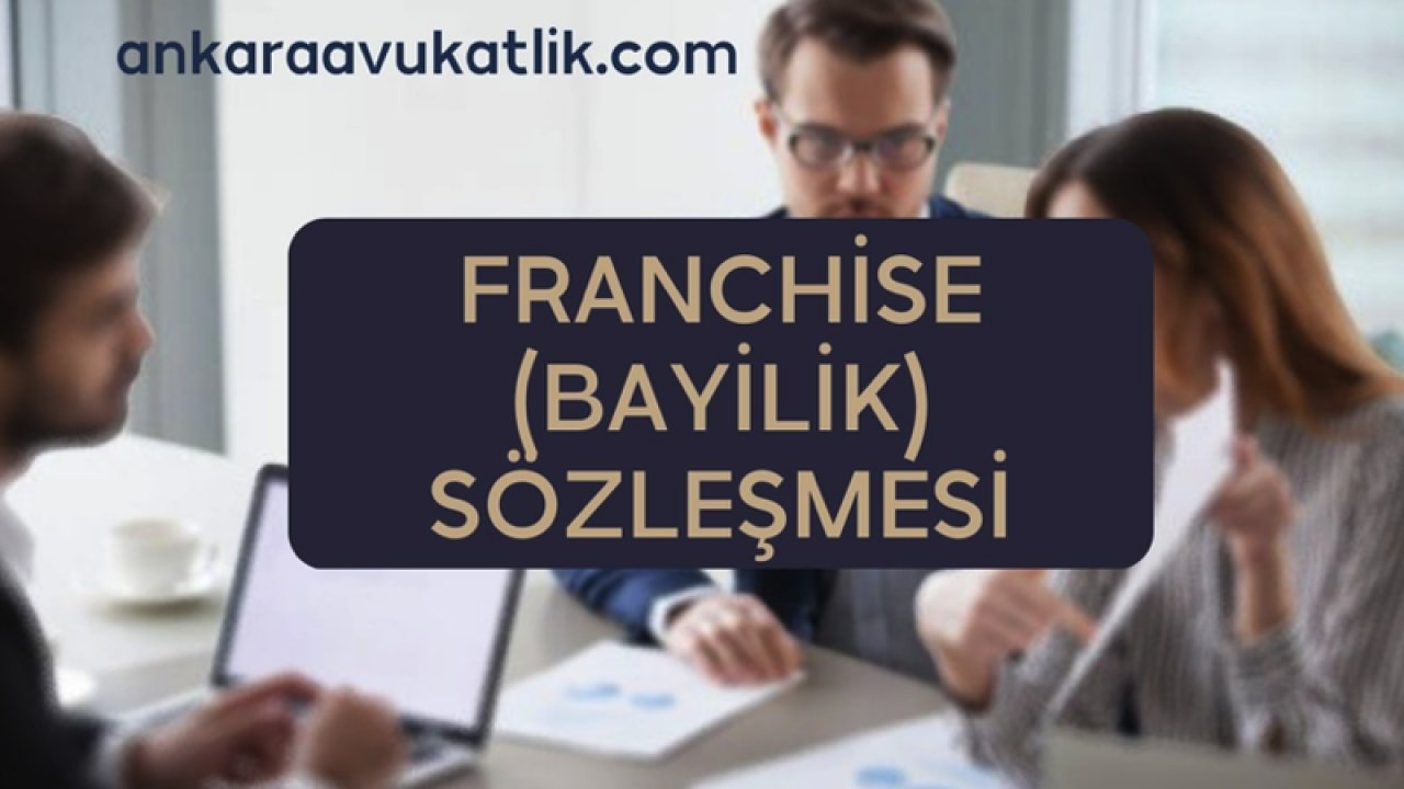 Franchise (bayilik) sözleşmesi