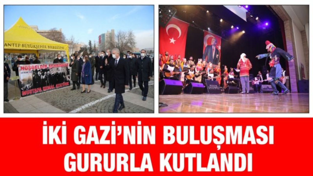 İKİ GAZİ’NİN BULUŞMASI GURURLA KUTLANDI