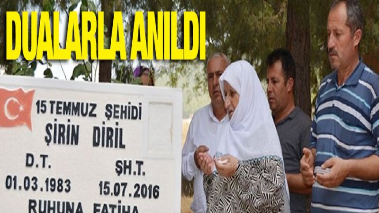 15 Temmuz şehidi Diril anıldı