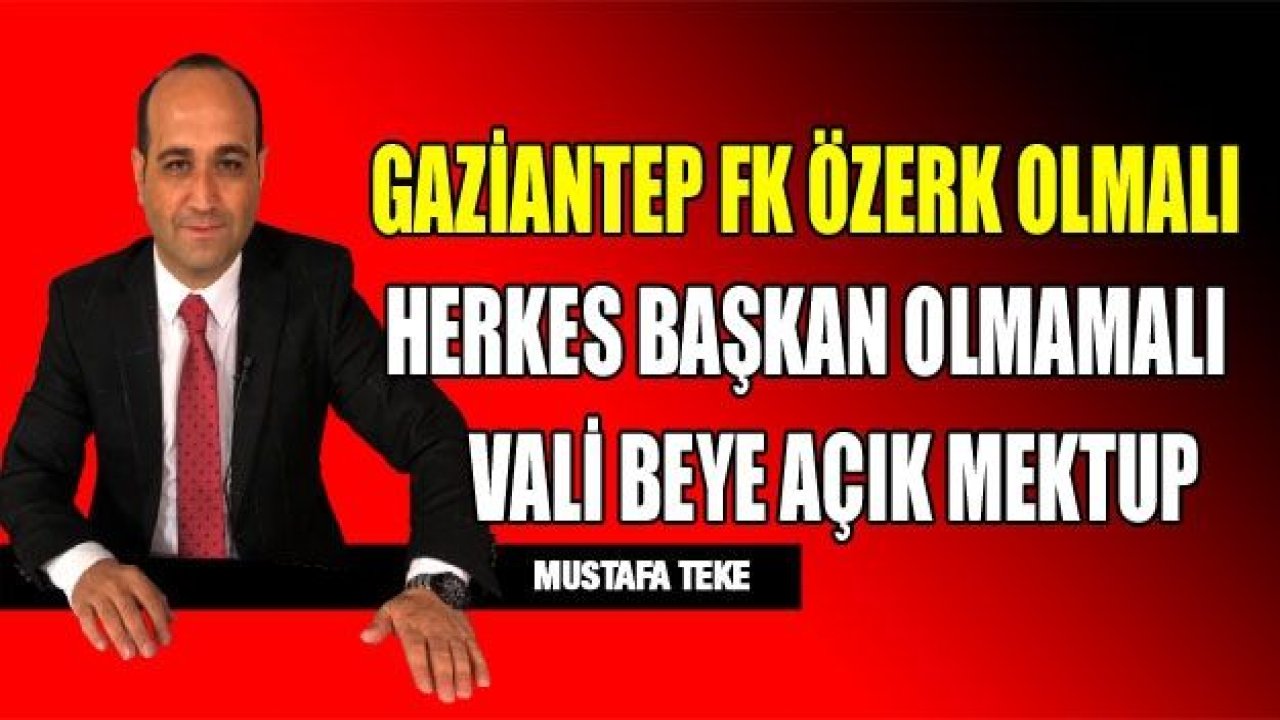 GAZİANTEP FK ÖZERK OLMALI!