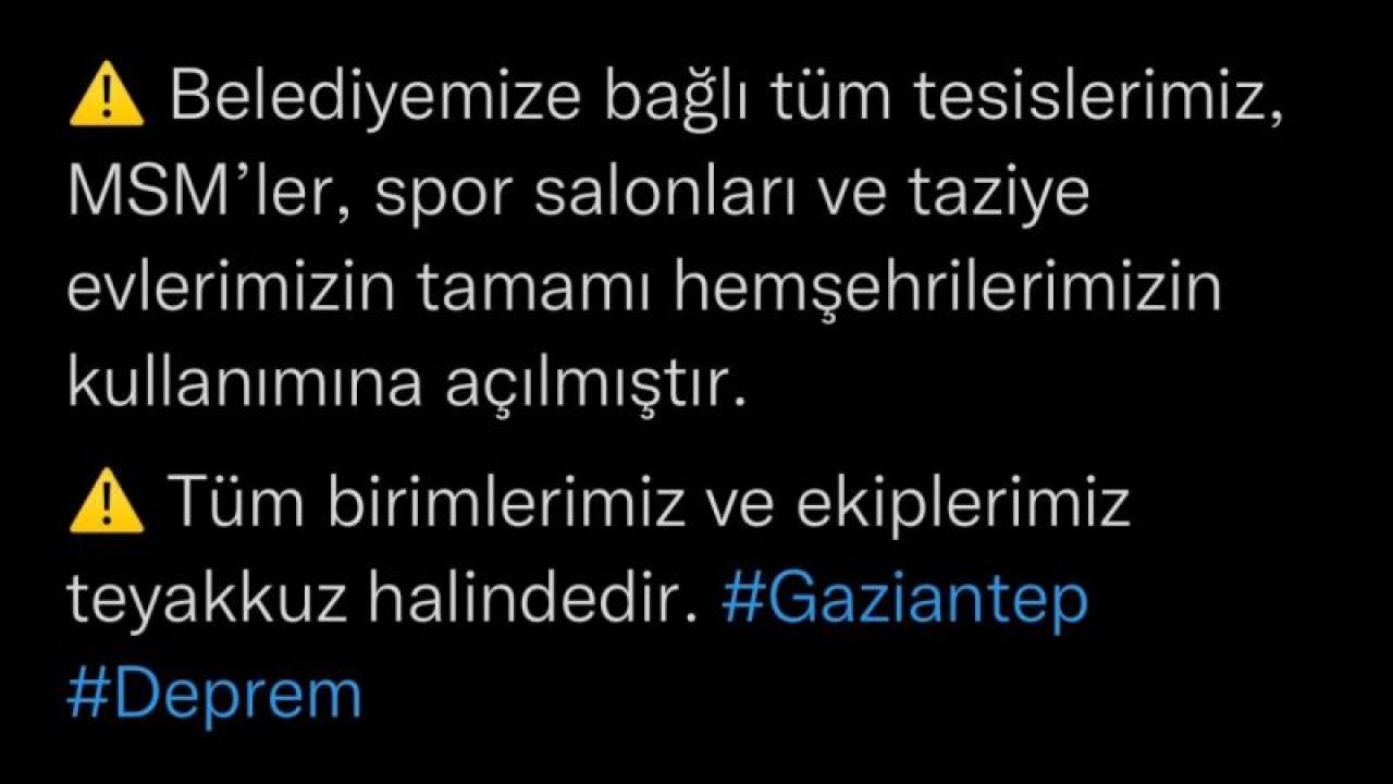 Gaziantep Büyükşehir Belediyesi’nden açıklama! Belediyemize bağlı tüm tesislerimiz, MSM’ler, spor salonları ve taziye evlerimizin tamamı hemşehrilerimizin kullanımına açılmıştır.