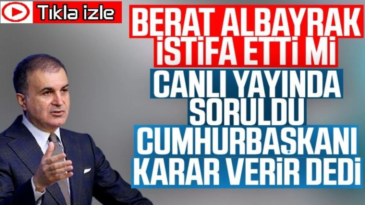 Son dakika haberi...Video İzle...Ömer Çelik'ten AK Parti MYK sonrası önemli açıklamalar...Berat Albayrak İstifa Etti mi? ÇELİK: “GÖREVE GETİRME, GÖREVDEN ALMA CUMHURBAŞKANLIĞI’NIN TAKDİRİNDEDİR”