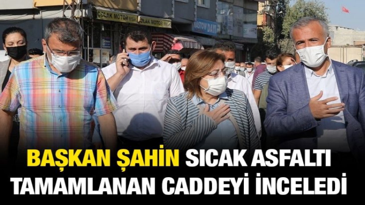 Başkan Şahin sıcak asfaltı tamamlanan caddeyi inceledi