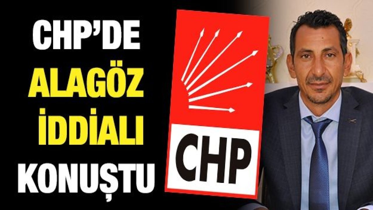 CHP Nizip İlçe Başkan Adayı Mehmet Alagöz iddialı konuştu