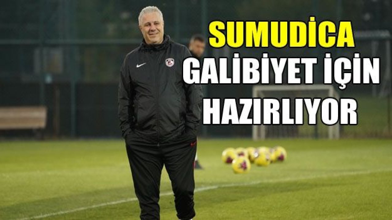 SUMUDİCA TAKIMINI GALİBİYETE HAZIRLIYOR