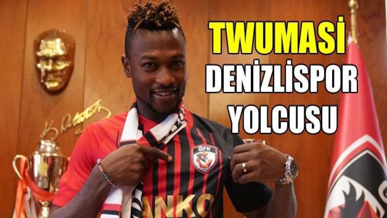 Twumasi Denizli yolcusu!