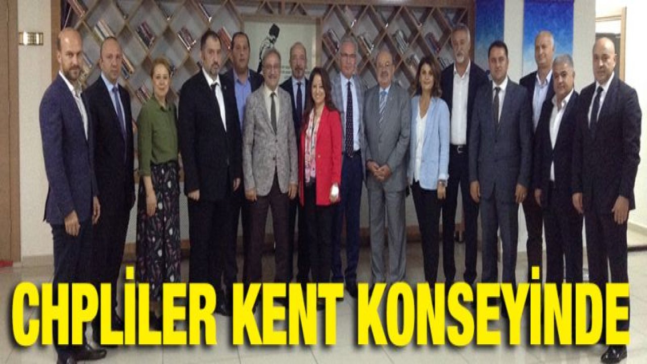 CHP Heyetinden Kent Konseyine Hayırlı Olsun Ziyareti