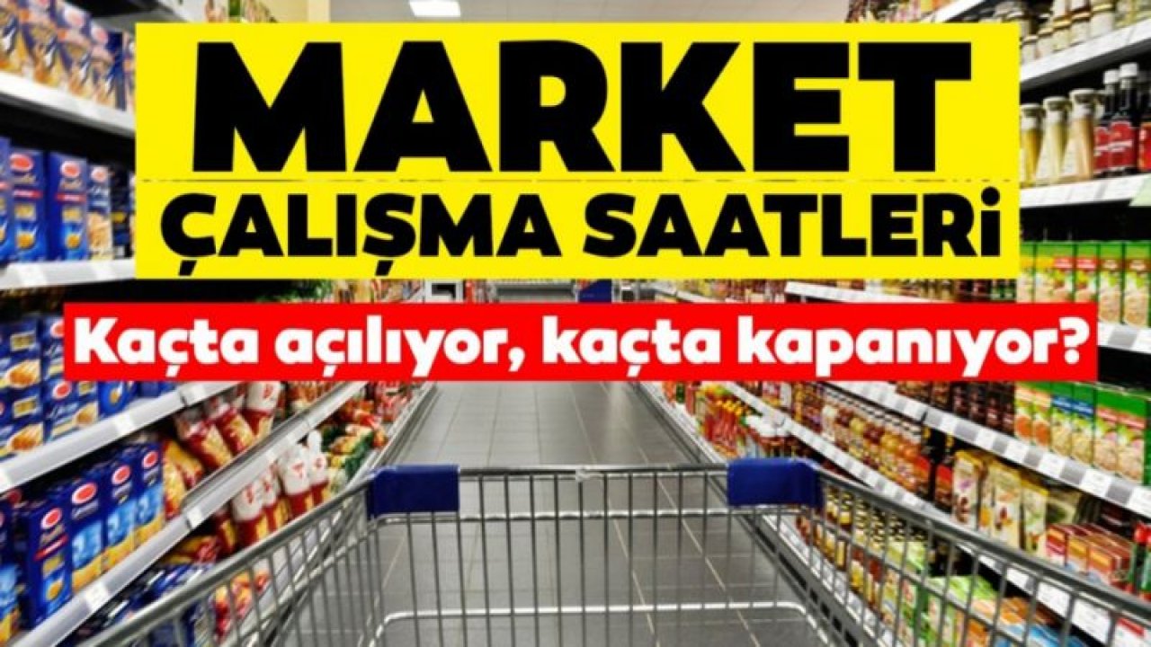 Marketler bugün ve yarın açık olacak! İşte çalışma saatleri