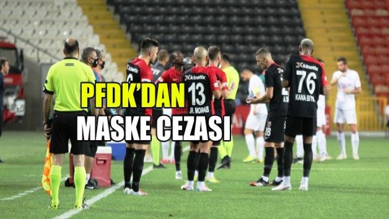 Gaziantep FK’ya maske cezası