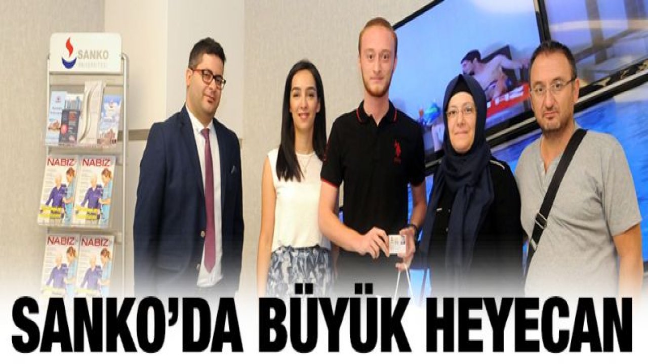 SANKO ÜNİVERSİTESİ'NDE KAYIT HEYECANI