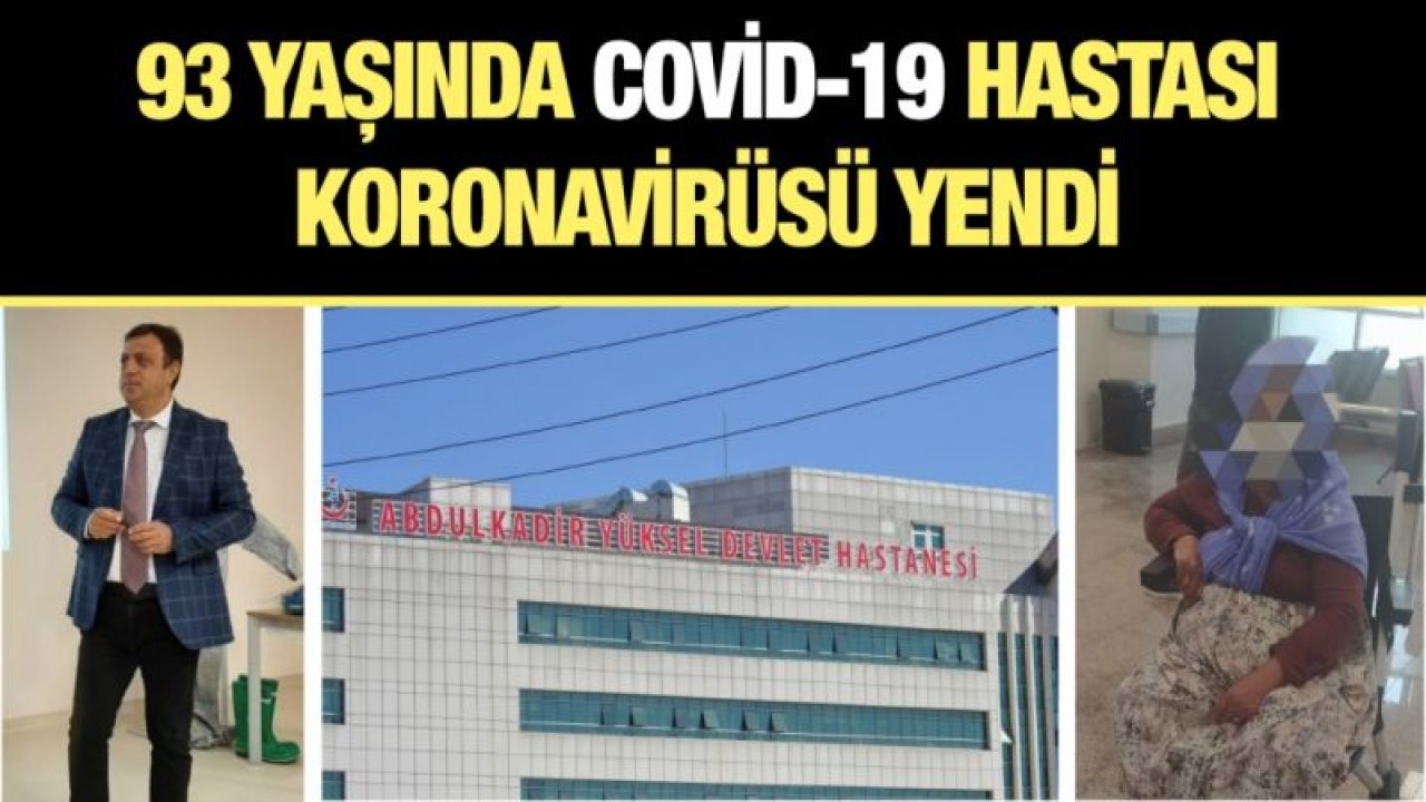 93 YAŞINDA KRONİK RAHATSIZLIĞI BULUNAN COVİD-19 TANILI HASTA TABURCU EDİLDİ