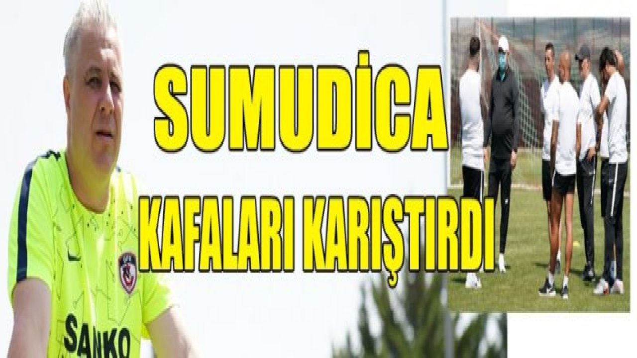 SUMUDİCA KAFALARI KARIŞTIRDI