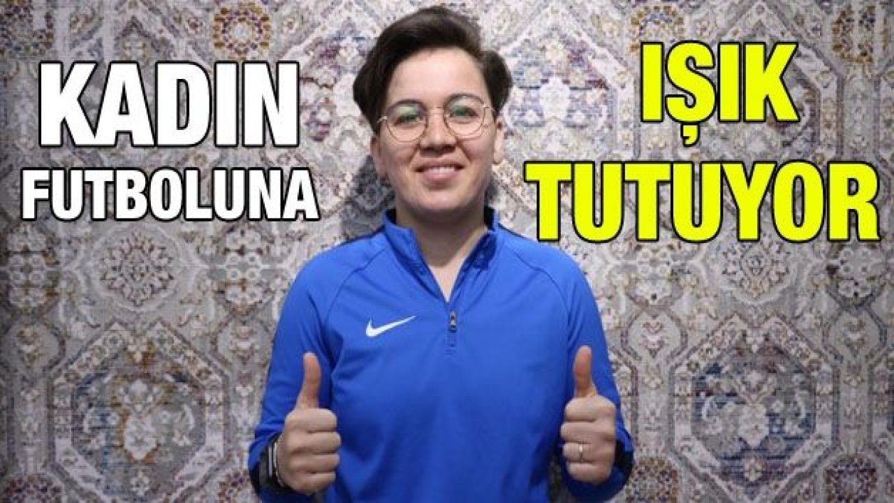 Başarısıyla kadın futboluna ışık tutuyor