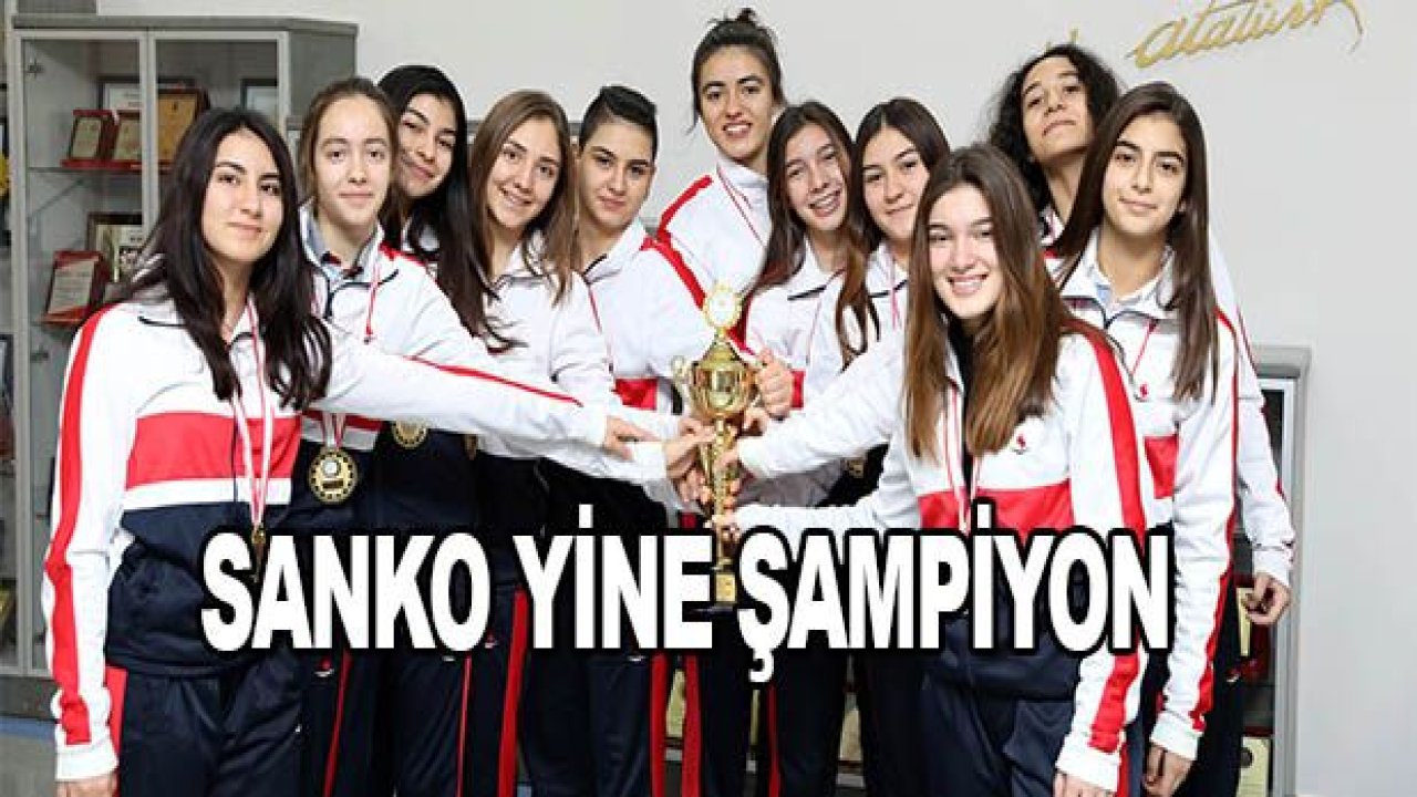 SANKO okullarının basket takımı 6 yıldır Gaziantep şampiyonu oluyor