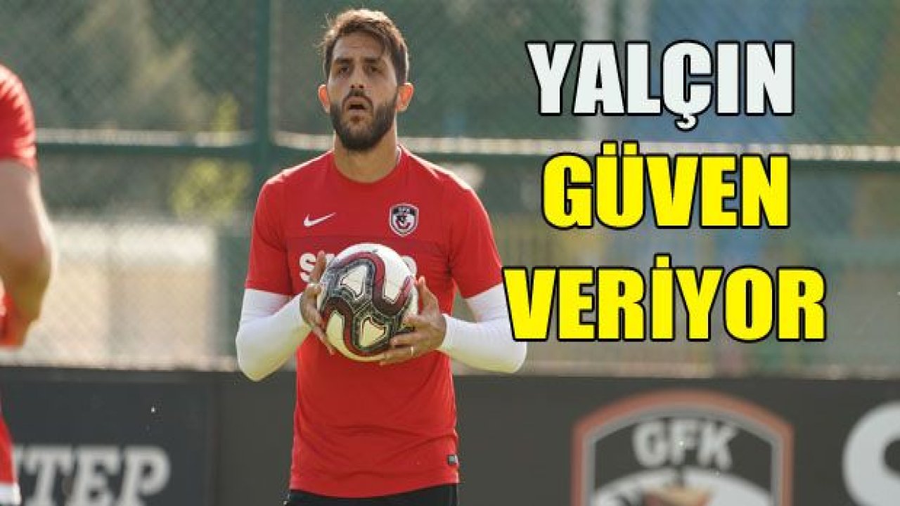 Yalçın Kılınç güven veriyor