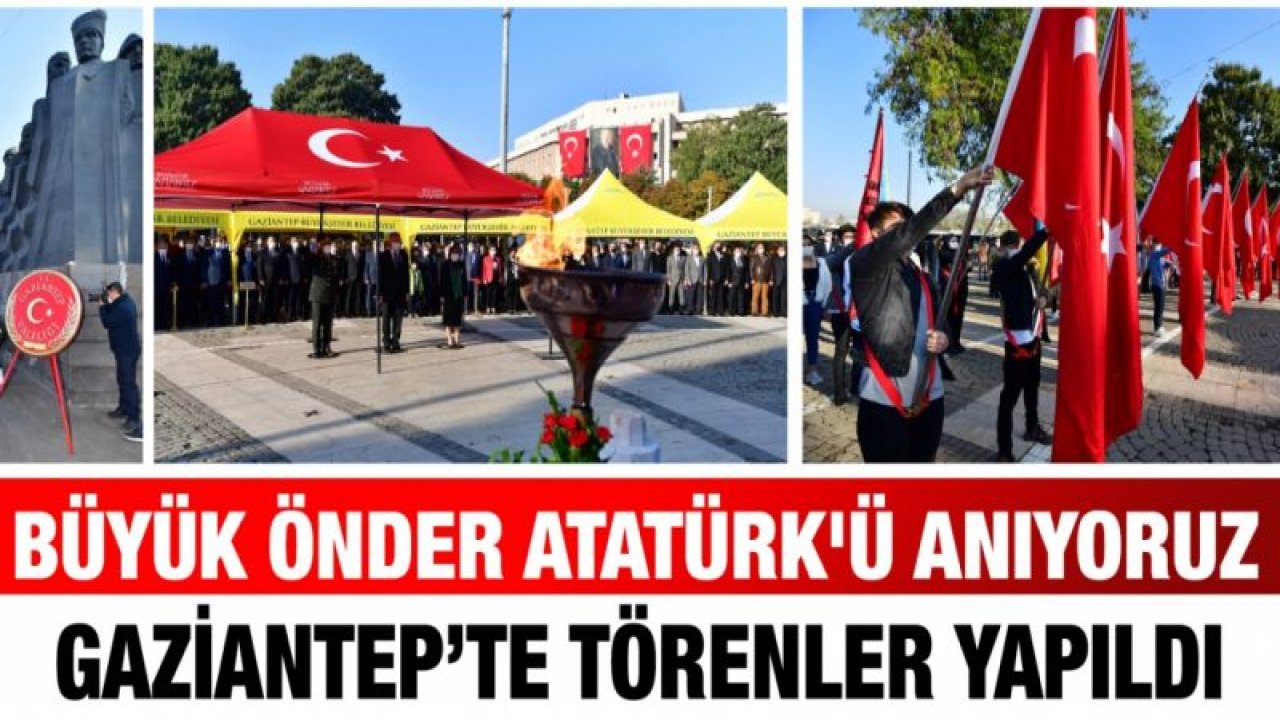 Büyük Önder Atatürk'ü anıyoruz