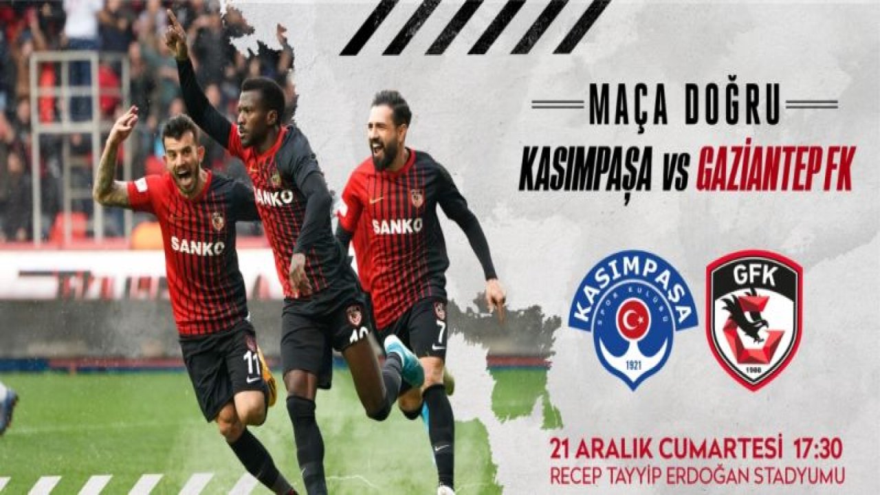 GAZİANTEP FK, PAŞA'YA KONUK OLUYOR