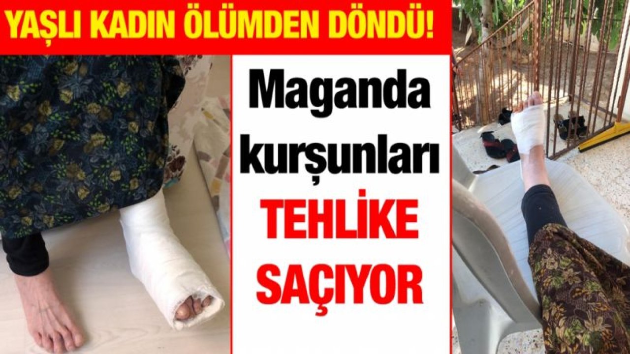 Maganda kurşunları tehlike saçıyor!