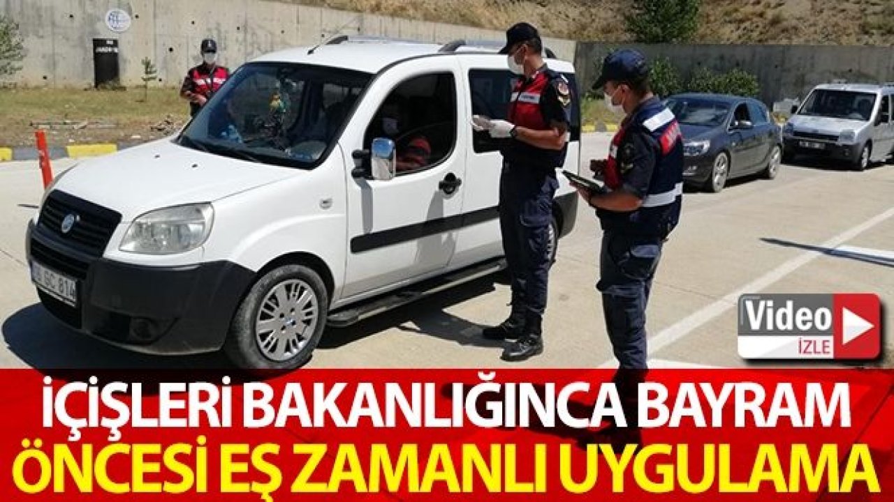 İçişleri Bakanlığınca bayram öncesi ülke genelinde eş zamanlı uygulama