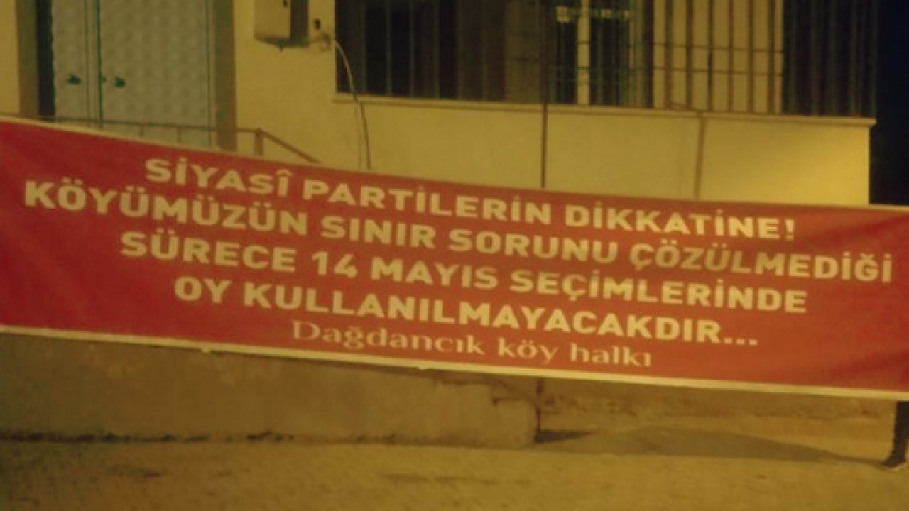 GAZİANTEP'TE SEÇİME BOYKOT KARARI ALINDI! Gaziantep’in 'O' köyünde seçimde KİMSEYE OY YOK!