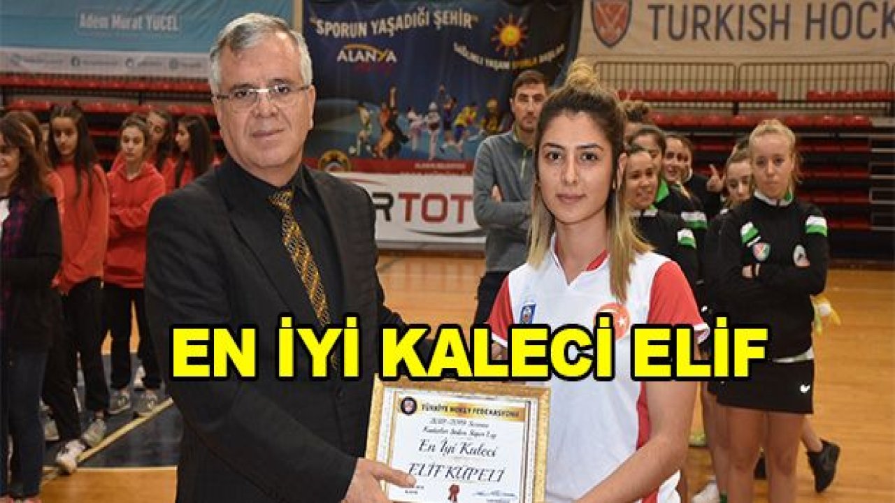 En iyi kaleci Elif Küpeli seçildi